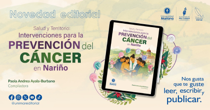 Noticia: Salud y territorio: investigaciones que ponen en contexto la prevención del cáncer en Nariño